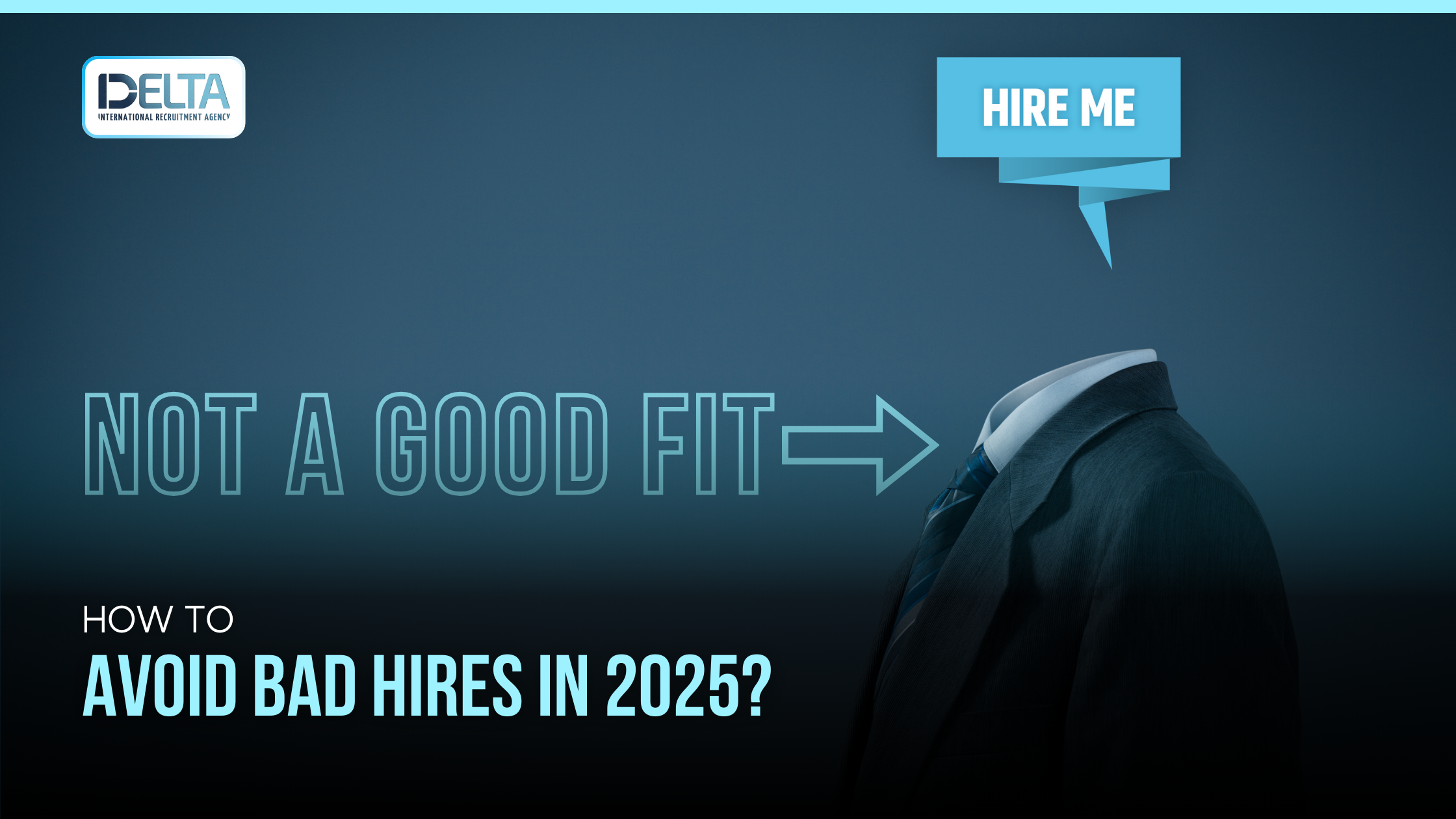 How to Avoid Bad Hires in 2025?